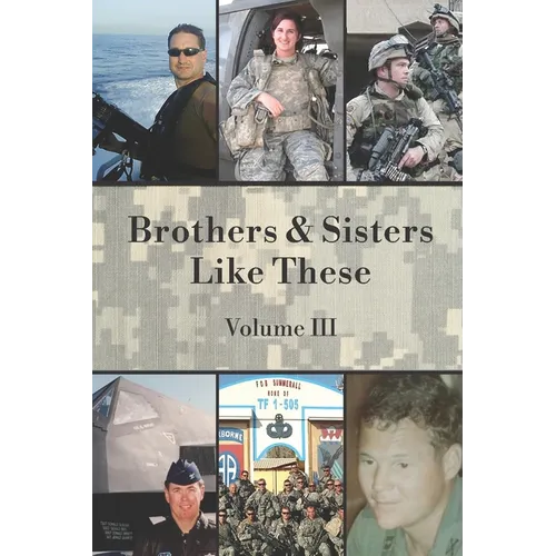 Brothers & Sisters Like These: Volume III - Paperback