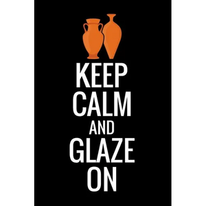 Keep Calm and Glaze On: Pottery Project Book - 80 Project Sheets to Record your Ceramic Work - Gift for Potters - Paperback