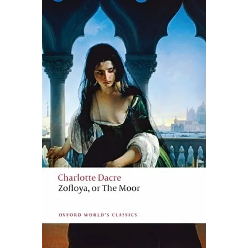 Zofloya: Or the Moor - Paperback