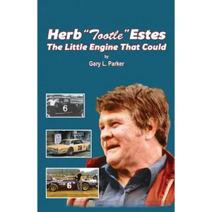 Herb "Tootle" Estes: The Little Engine That Could - Paperback