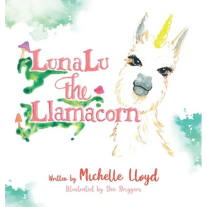 LunaLu the Llamacorn - Hardcover