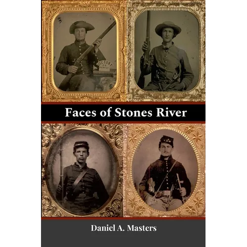 Faces of Stones River - Paperback