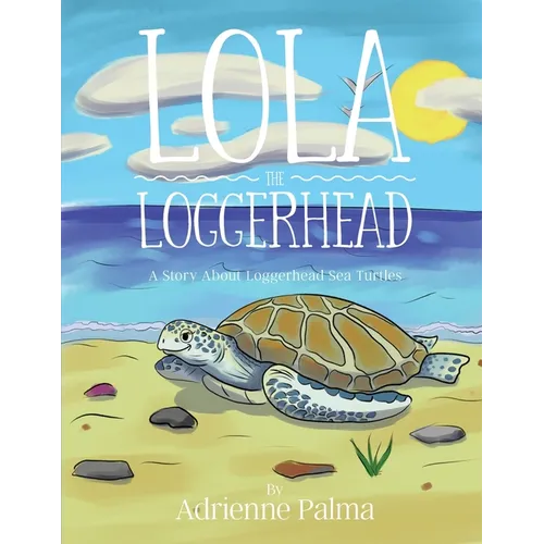 Lola the Loggerhead - Paperback