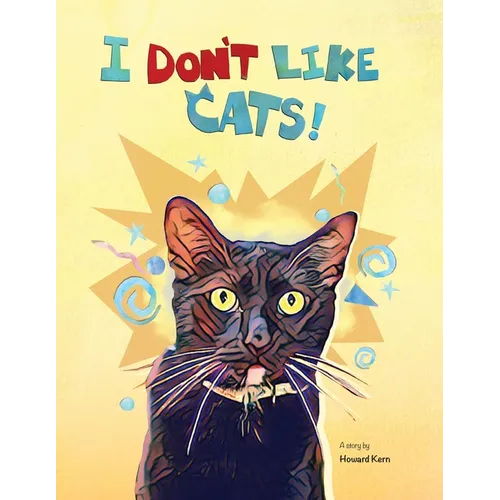 I Don't Like Cats - Paperback