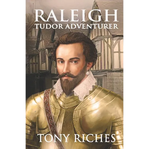 Raleigh - Tudor Adventurer - Paperback