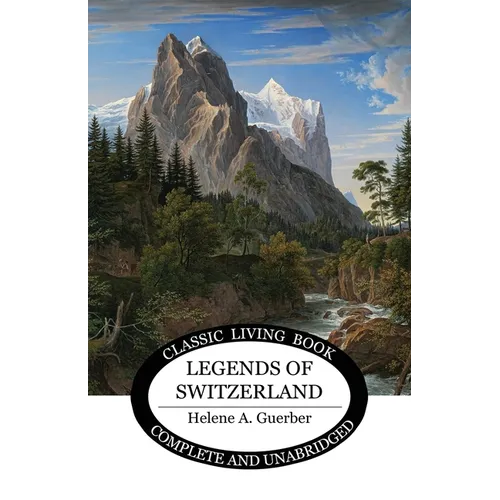 Legends of Switzerland - Paperback