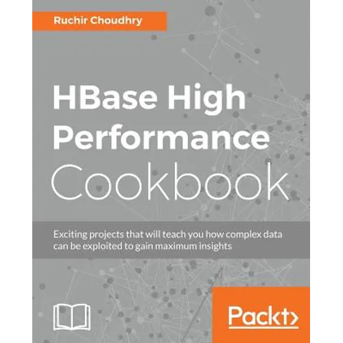 HBase High Performance Cookbook - Paperback
