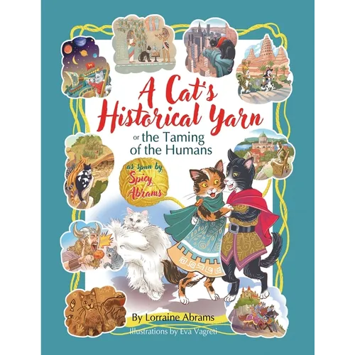 A Cat's Historical Yarn or the Taming of the Humans - Paperback