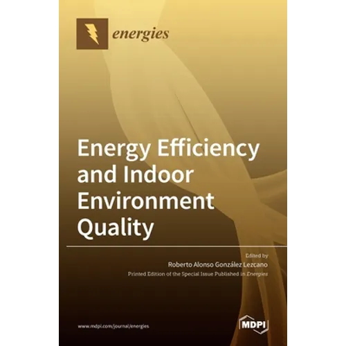 Energy Efficiency and Indoor Environment Quality - Hardcover