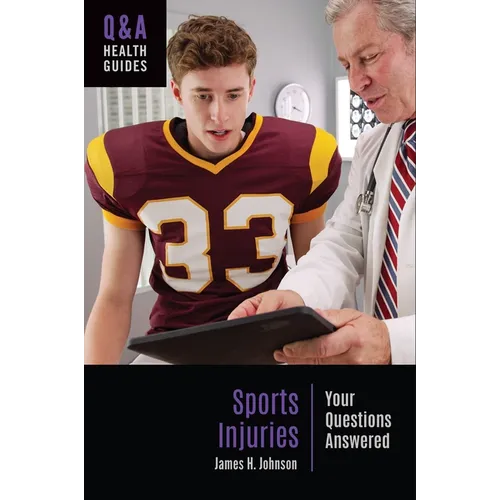 Sports Injuries: Your Questions Answered - Paperback