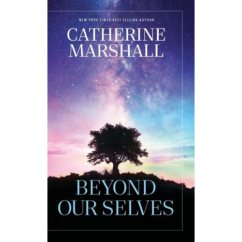 Beyond Our Selves - Hardcover