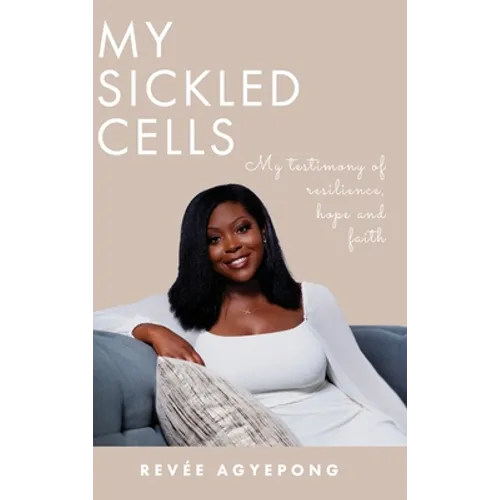My Sickled Cells - Hardcover