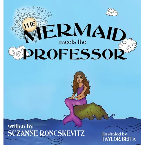 The Mermaid Meets the Professor - Hardcover