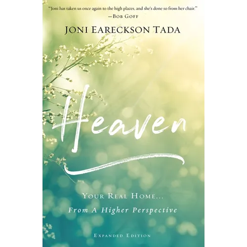Heaven: Your Real Home...from a Higher Perspective - Paperback