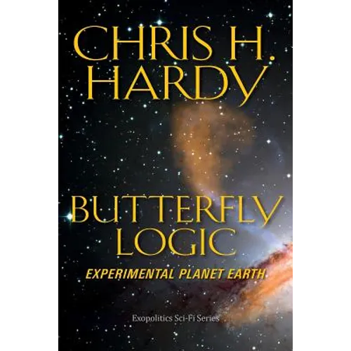 Butterfly Logic: Experimental Planet Earth - Paperback