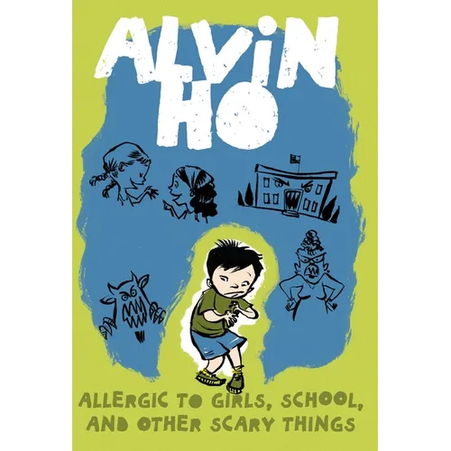 Alvin Ho: Allergic to Girls, School, and Other Scary Things - Paperback
