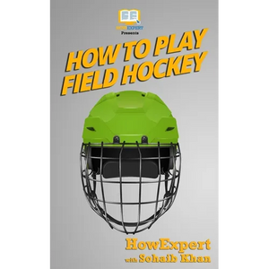 How To Play Field Hockey - Paperback