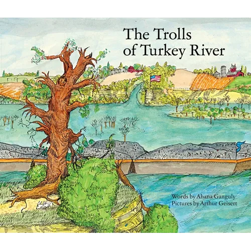 The Trolls of the Turkey River: Volume 3 - Hardcover
