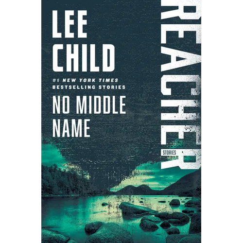 No Middle Name: Reacher: Stories - Paperback