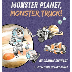 Monster Planet, Monster Truck! - Hardcover