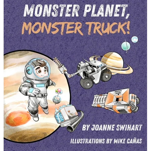 Monster Planet, Monster Truck! - Hardcover