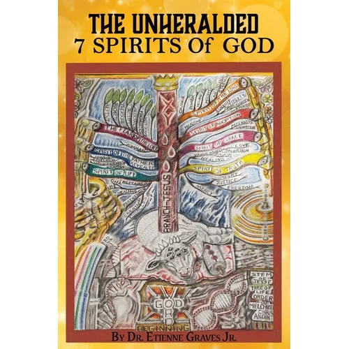 The Unheralded 7 Spirits Of God - Paperback