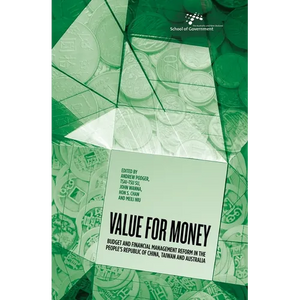 Value for Money: Budget and financial management reform in the People's Republic of China, Taiwan and Australia - Paperback