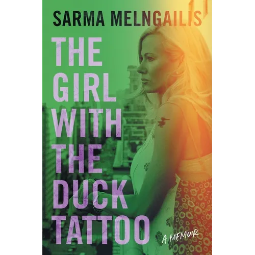 The Girl with the Duck Tattoo: A Memoir - Paperback