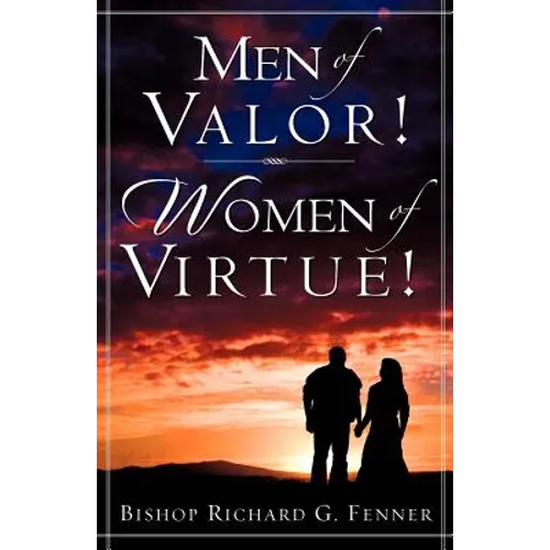 Men of Valor! Women of Virtue! - Paperback