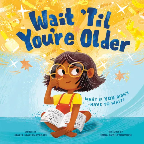 Wait 'Til You're Older - Hardcover