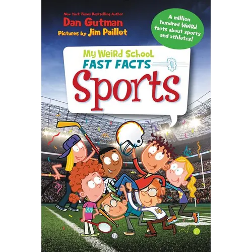 My Weird School Fast Facts: Sports - Paperback