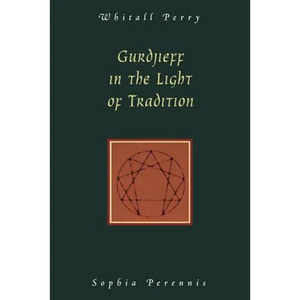 Gurdjieff in the Light of Tradition - Paperback