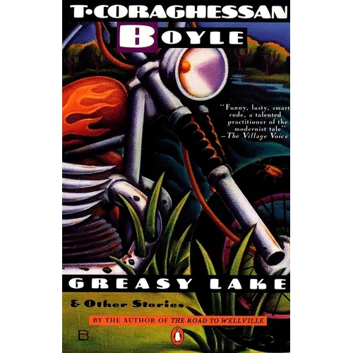 Greasy Lake & Other Stories - Paperback
