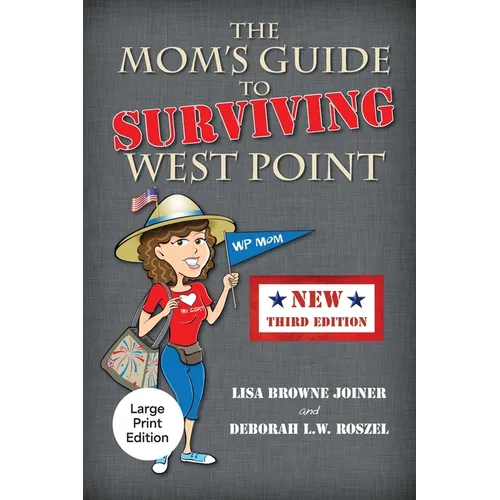 The Mom's Guide to Surviving West Point - Paperback