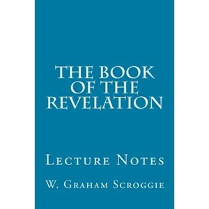 The Book of the Revelation: Lecture Notes - Paperback