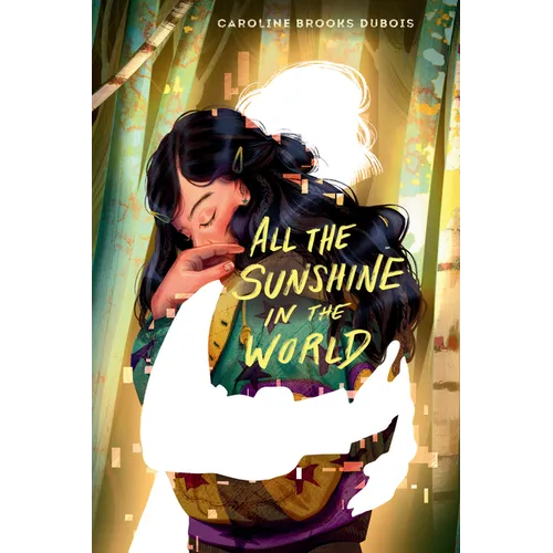 All the Sunshine in the World - Hardcover