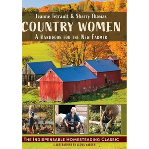 Country Women: A Handbook for the New Farmer - Hardcover