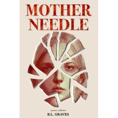 Mother Needle: A Fractured Inheritance - Paperback