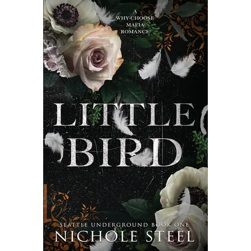 Little Bird: A Why-Choose Mafia Romance - Paperback