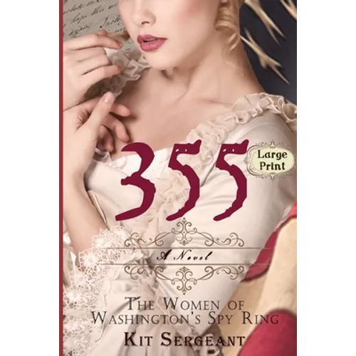355: The Women of Washington's Spy Ring - Paperback