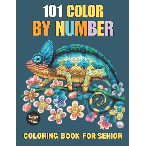 101 Large Print Color By Number Coloring Book For Senior - Paperback