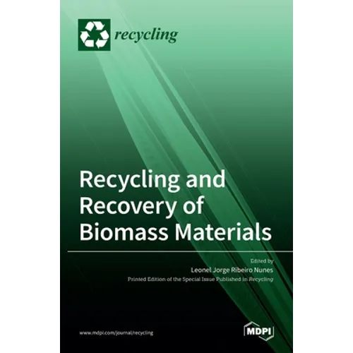 Recycling and Recovery of Biomass Materials - Hardcover