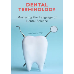 Dental Terminology: Mastering the Language of Dental Science - Paperback
