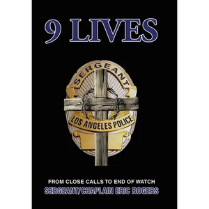 9 Lives: From Close Calls to End of Watch - Hardcover
