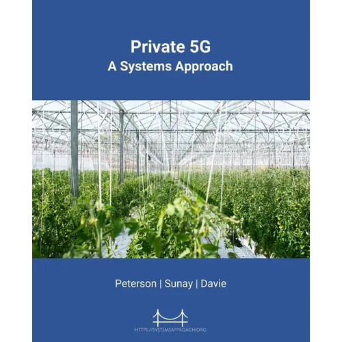 Private 5G: A Systems Approach - Paperback