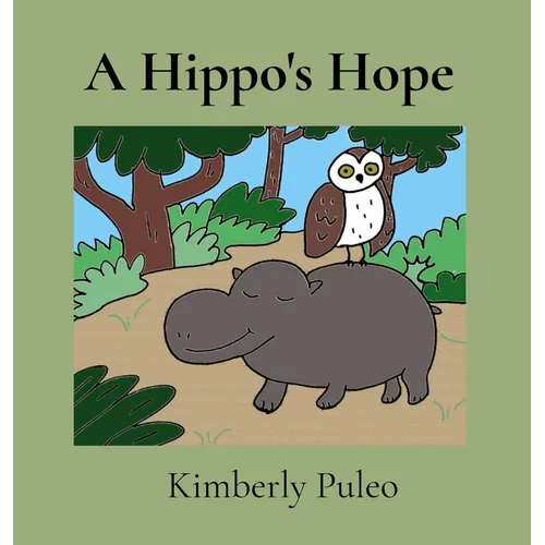 A Hippo's Hope - Hardcover