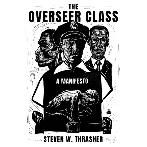 The Overseer Class: A Manifesto - Hardcover