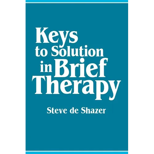 Keys to Solution in Brief Therapy - Paperback