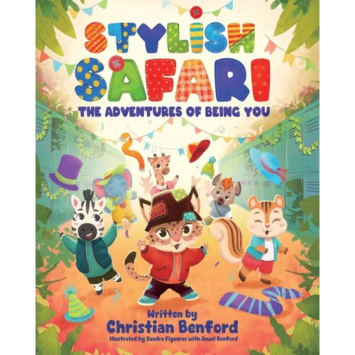 Stylish Safari: The Adventures of Being You - Paperback