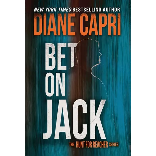 Bet On Jack: The Hunt for Jack Reacher Series - Hardcover